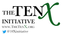 The Ten X Initiative